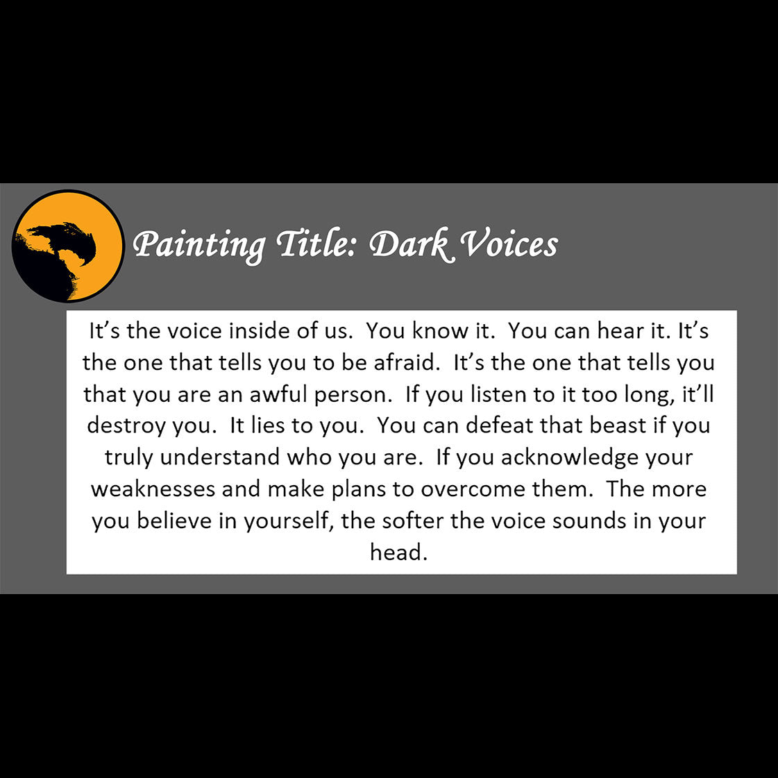 Dark Voices - about listening to lies we tell ourselves - 11x14, 11x17 Print