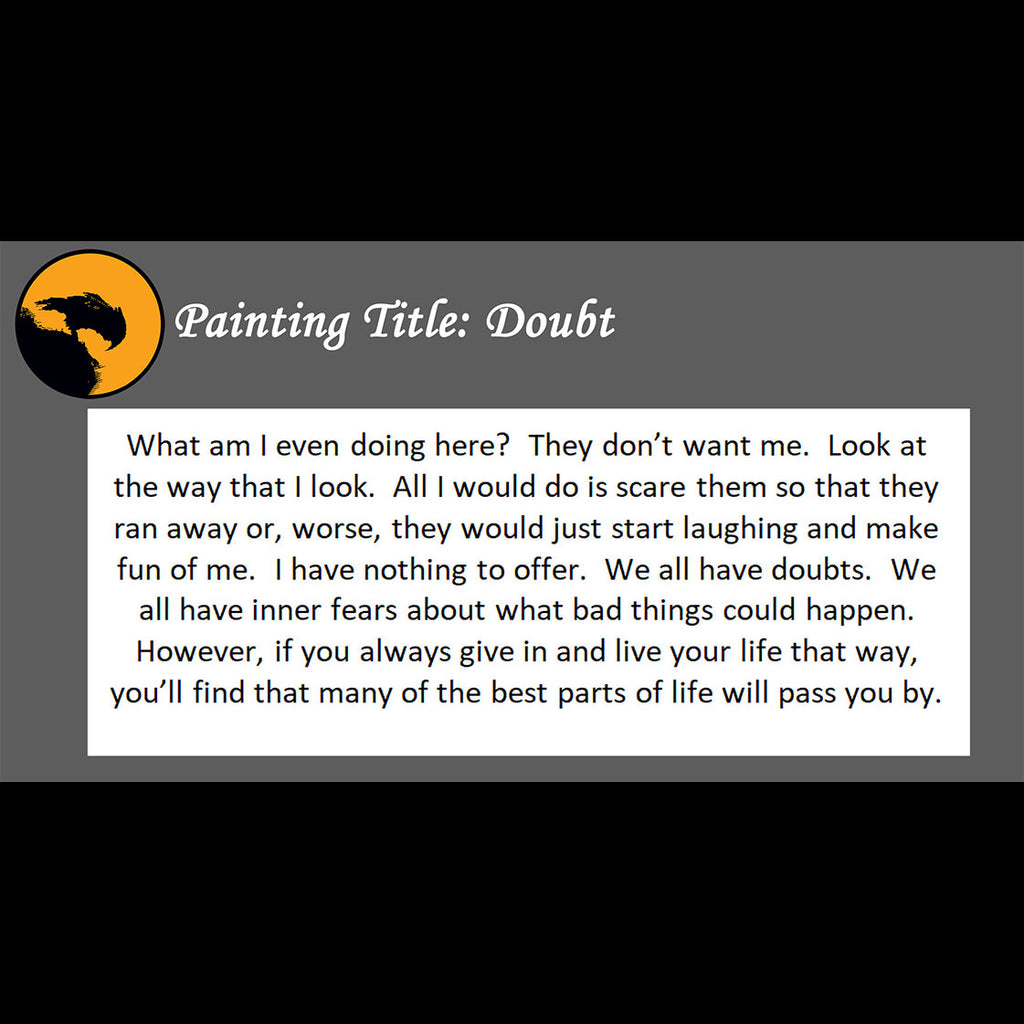 Doubt Print <br>(about giving in to fears)