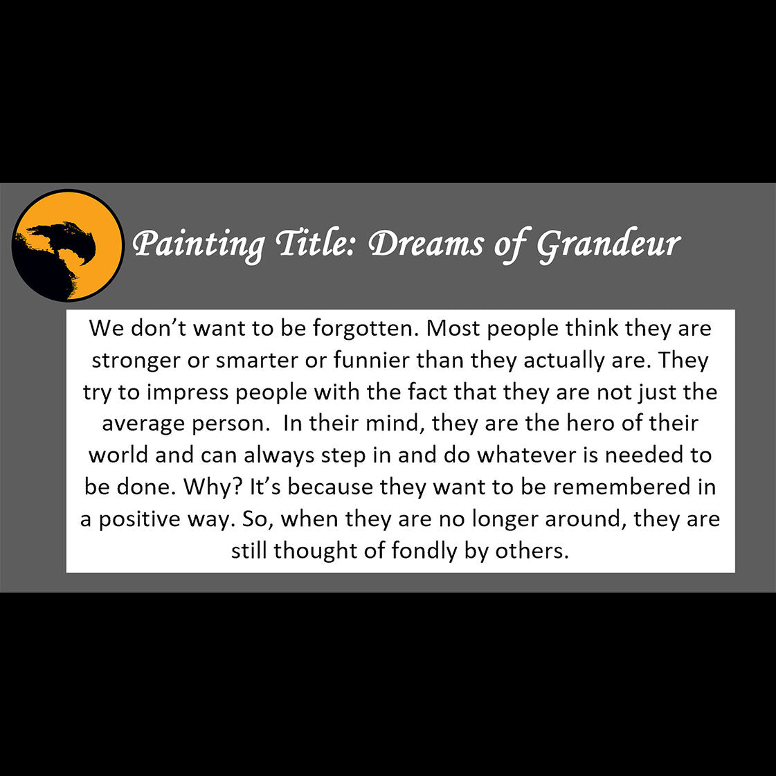 Dreams of Grandeur - about not being forgotten - 11x14, 11x17 Print
