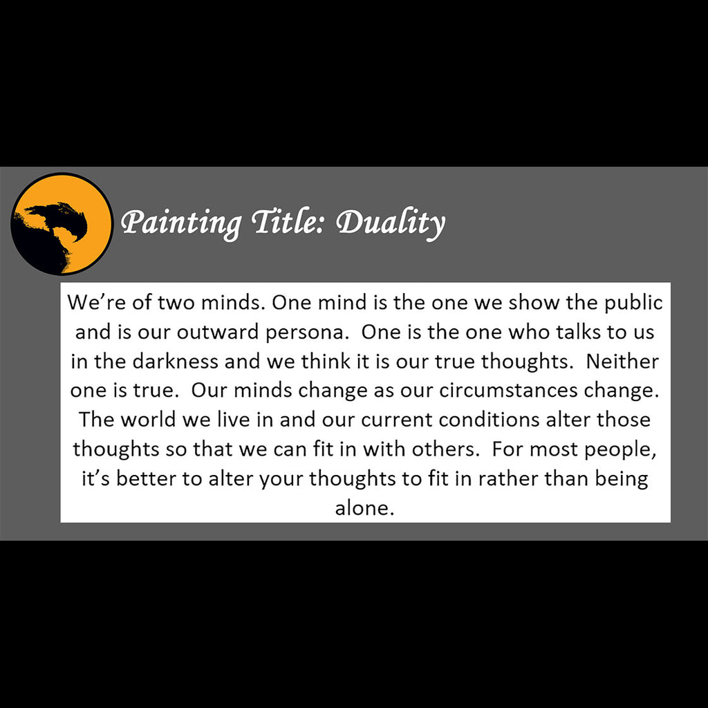 Duality Print <br>(about our two minds)