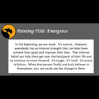 Emergence Print <br>(about growing stronger)