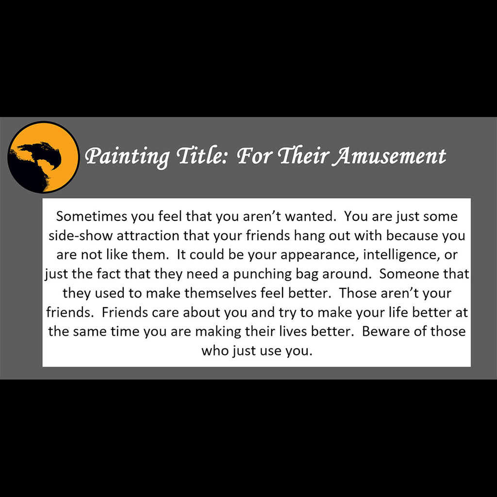 For Their Amusement Print <br>(about not being friends)