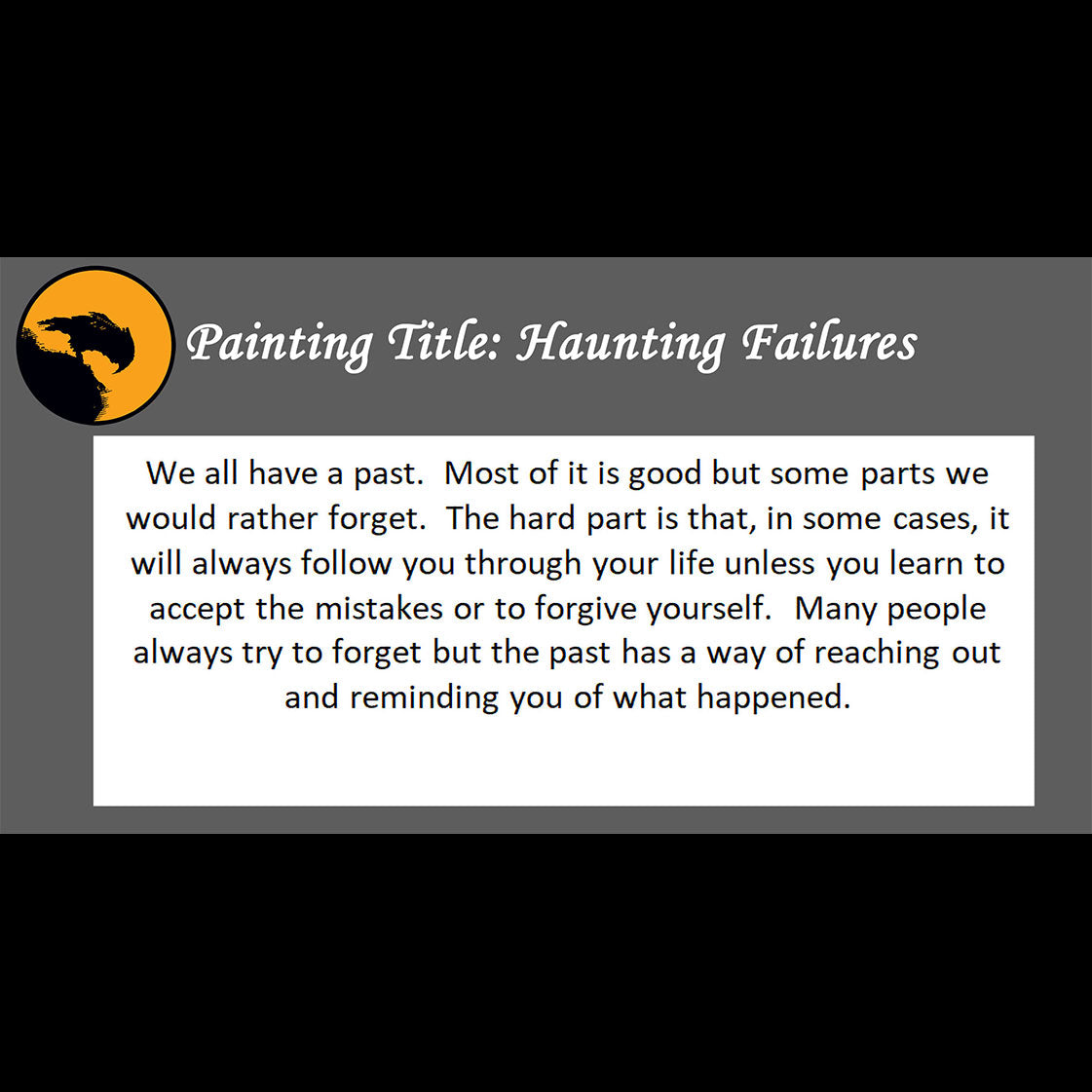 Haunting Failures - about ignoring the past - 11x14, 11x17 Print
