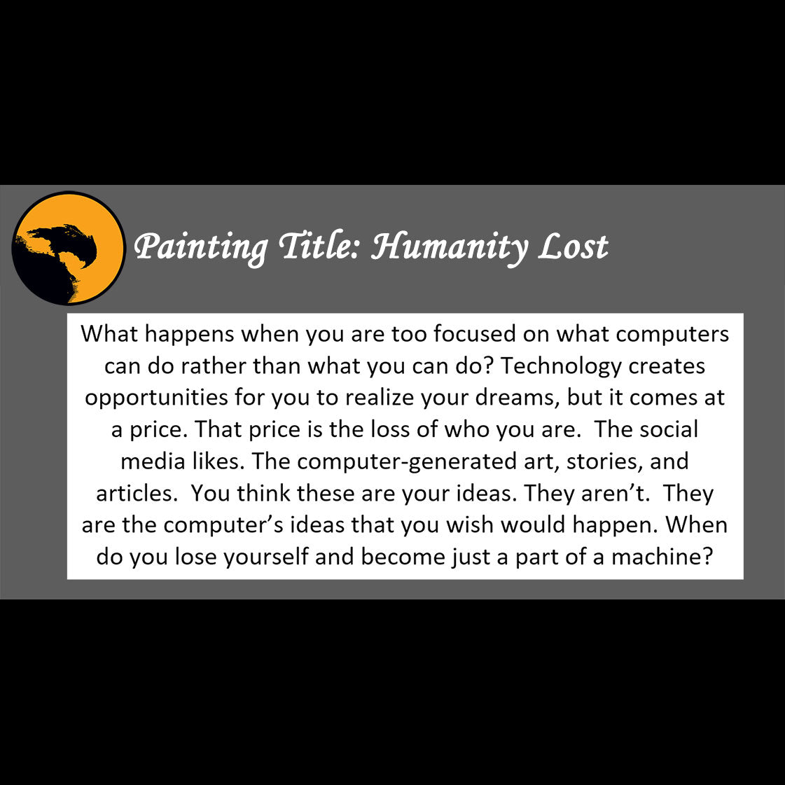 Humanity Lost - about losing your vision - 11x14, 11x17 Print