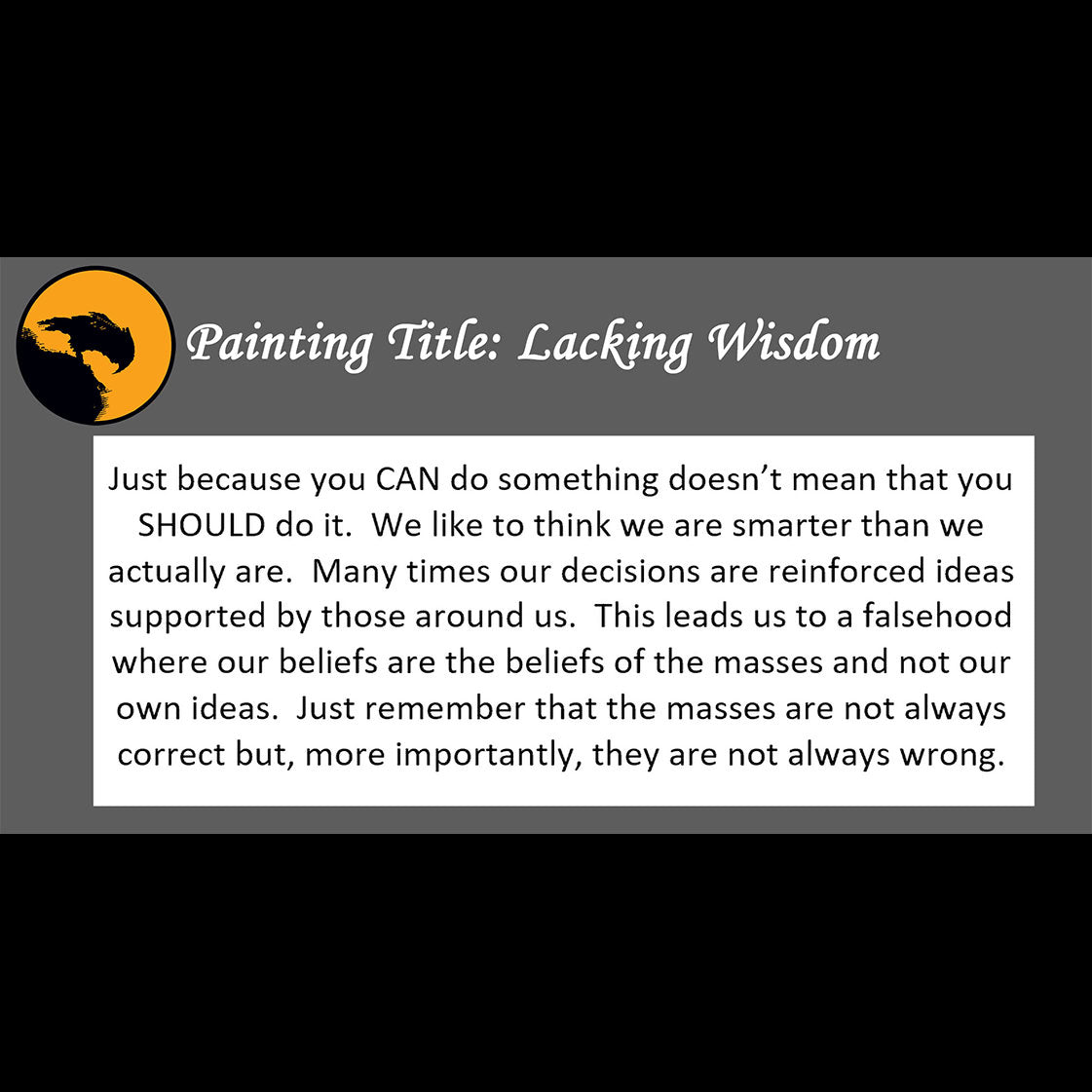 Lacking Wisdom - about reinforced ideas - 11x14, 11x17 Print