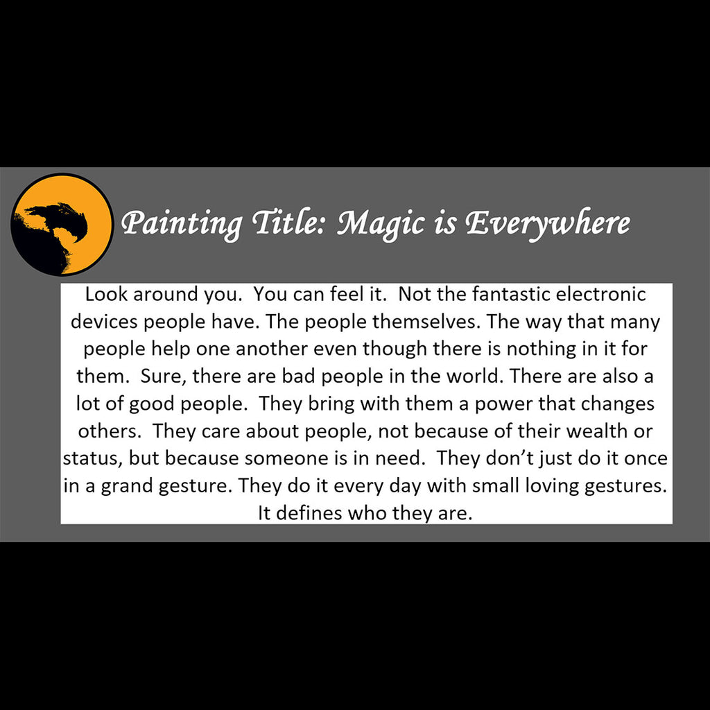 Magic is Everywhere Print <br>(about the good in people)