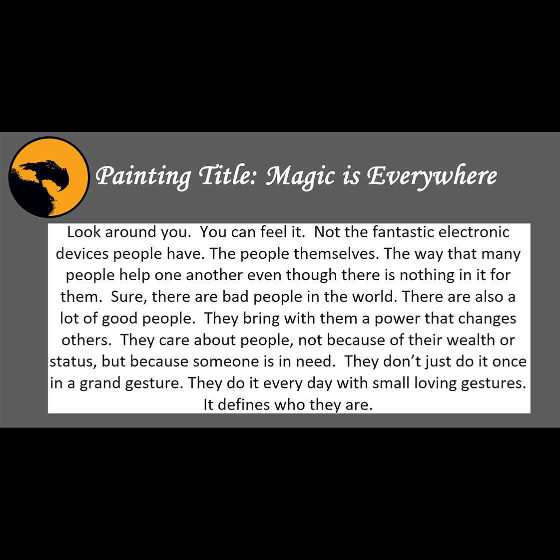 Magic is Everywhere Print <br>(about the good in people)