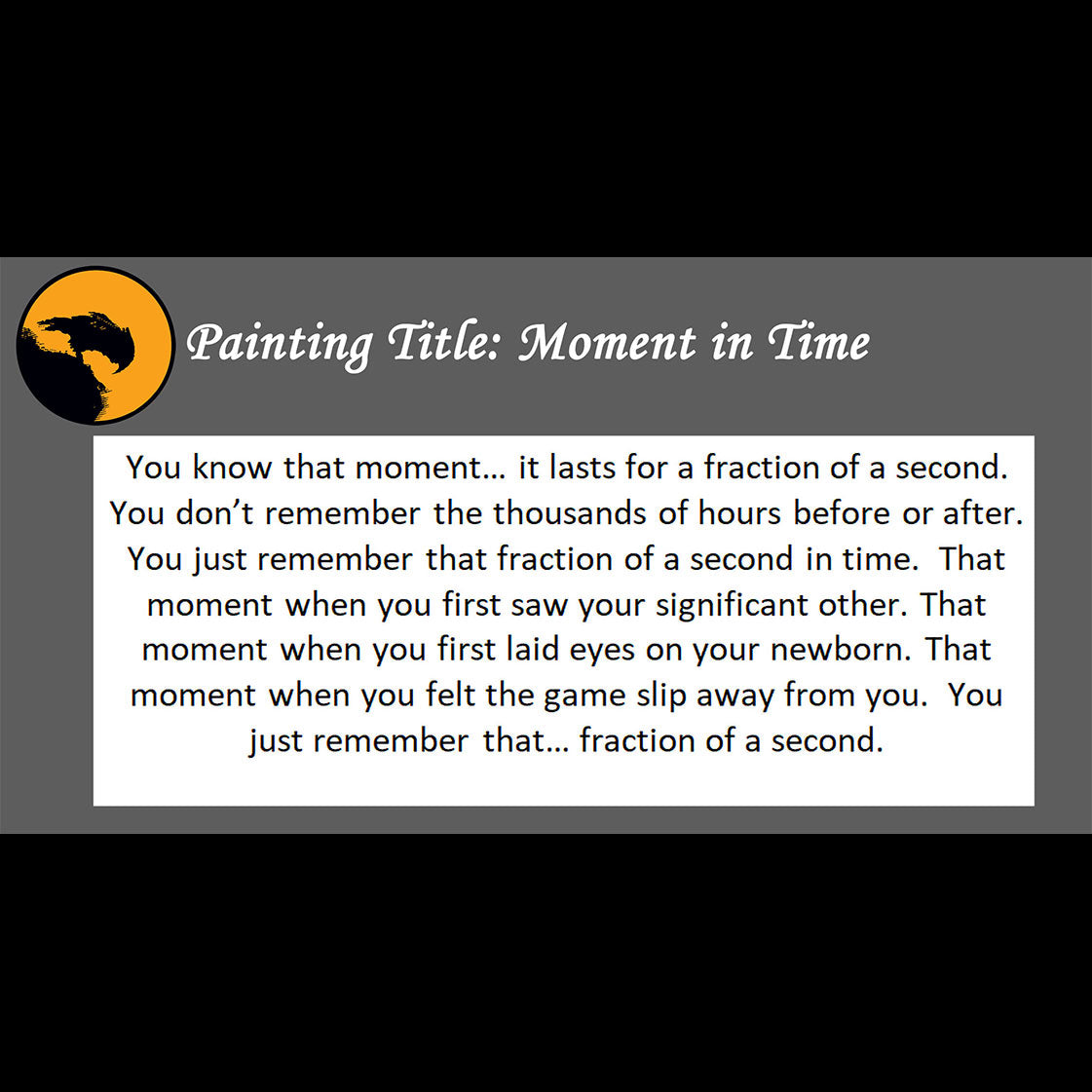 Moment in Time - about special moments in our lives - 11x14, 11x17 Print