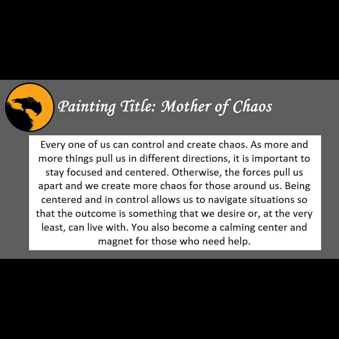 Mother of Chaos -  about controlling chaos - 11x14, 11x17 Print