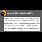 Shadow Walker Print <br>(about your mind making you afraid)