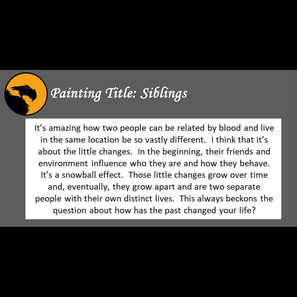 Siblings Print <br>(about how the past changes you)