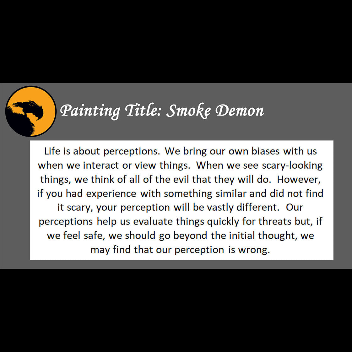 Smoke Demon - about our biases - 11x14, 11x17 Print